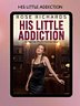 His Little Addiction Ebook
