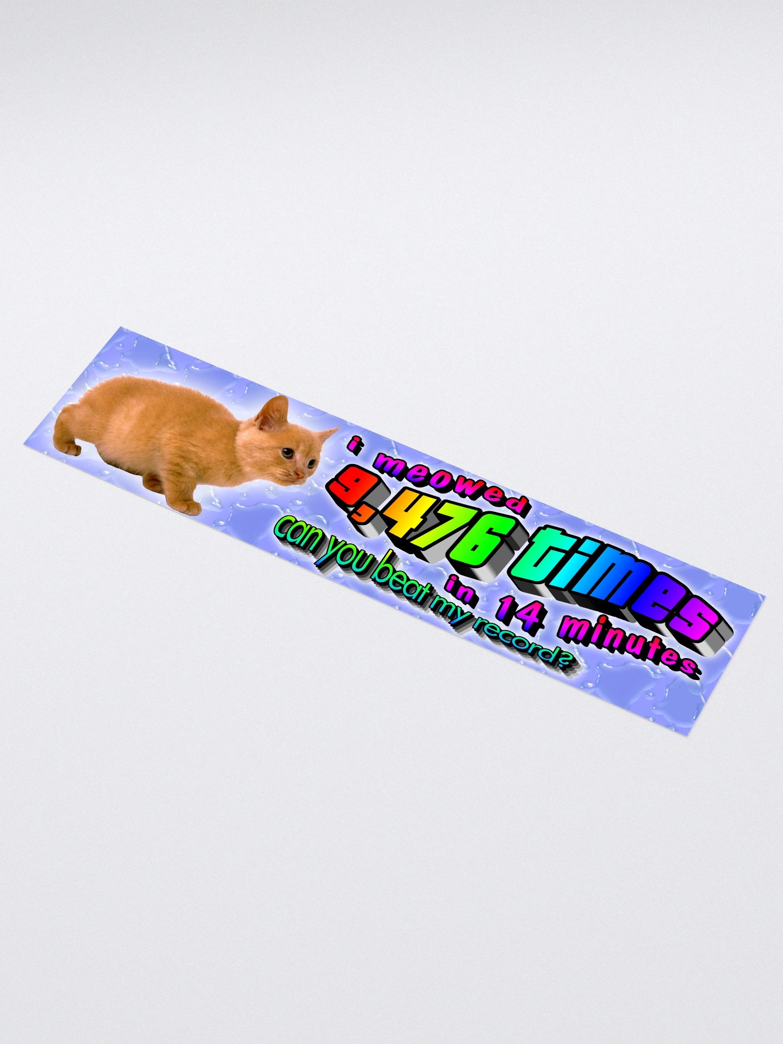 i meowed 9,476 times bumper sticker product image (1)