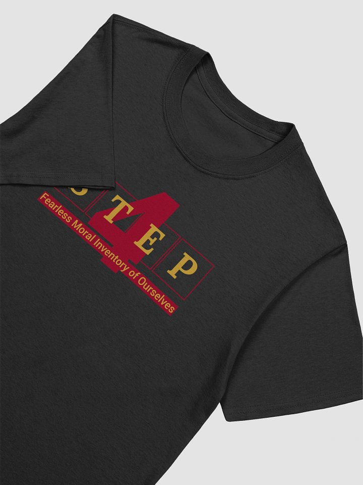 Step 4 of the Twelve Traditions | Recovery T-Shirt Inspiring Sobriety product image (2)