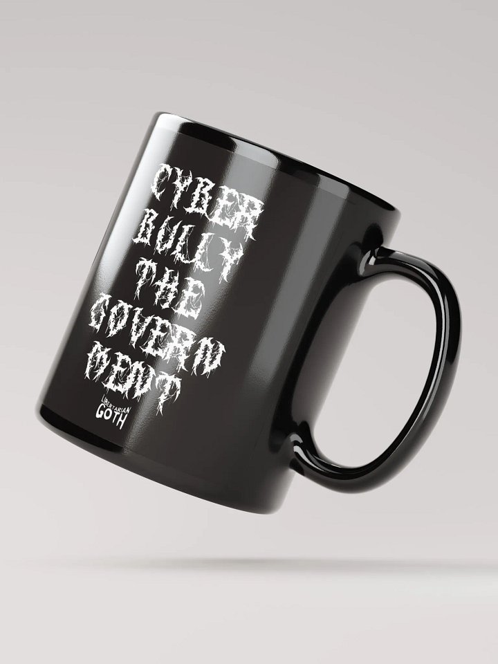 Cyberbully the Government Mug product image (3)