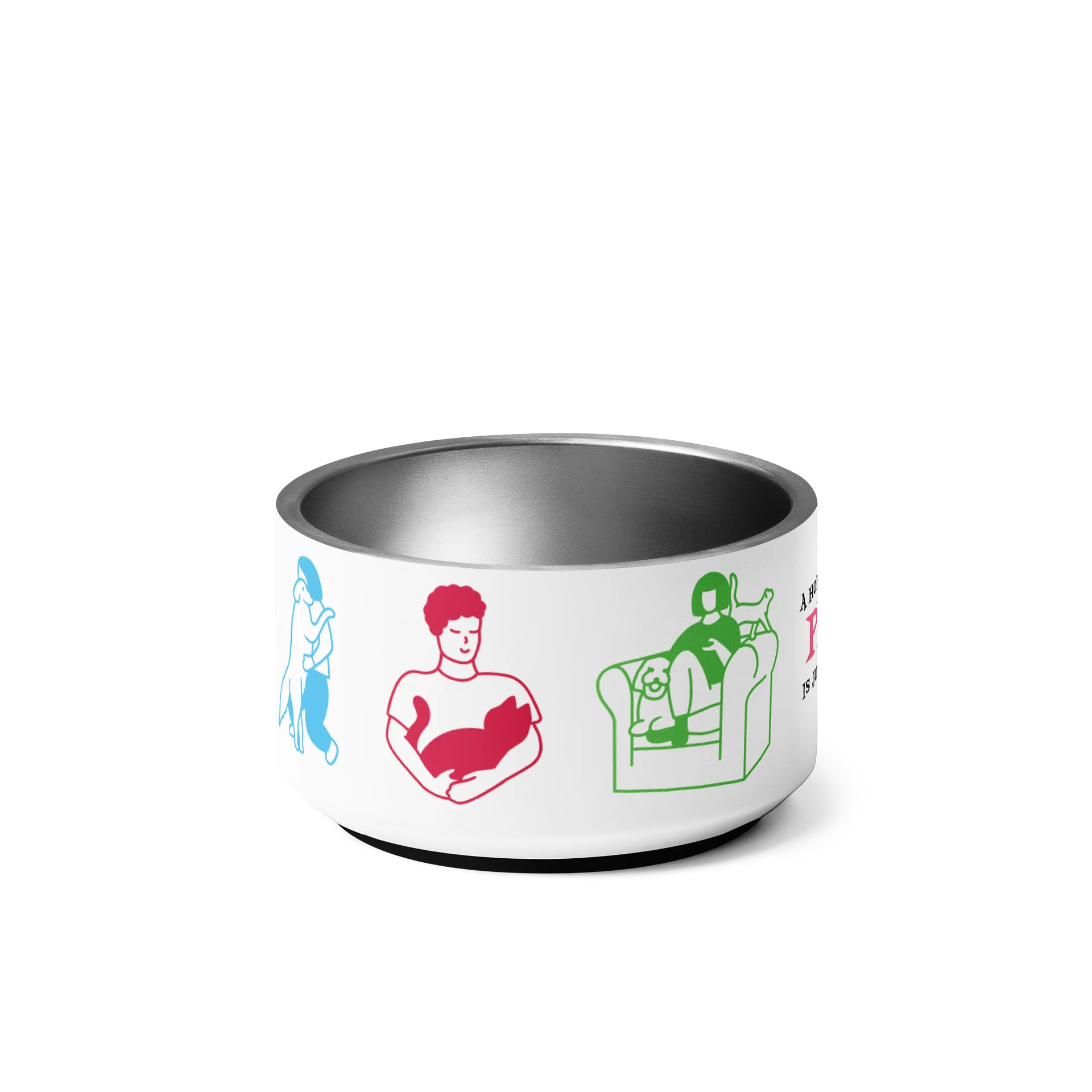 Metal Pet Bowl "A Home Without Pets is Just a House!" product image (4)