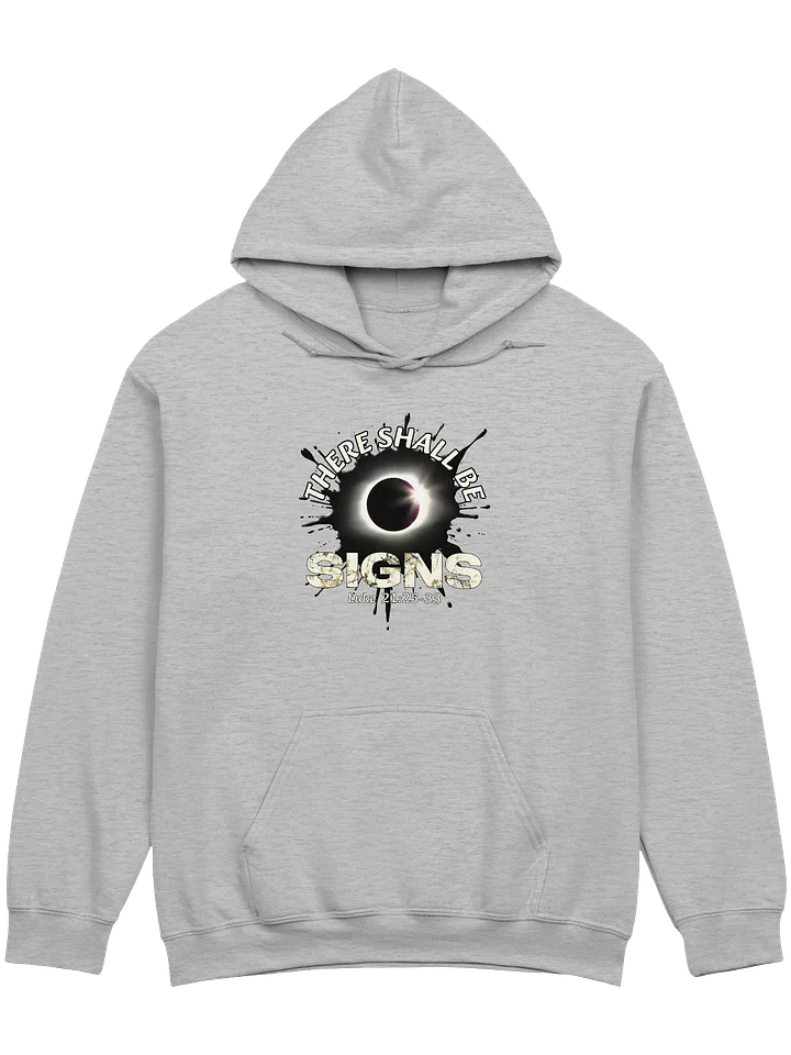 There Shall Be Signs Hoodie product image (1)