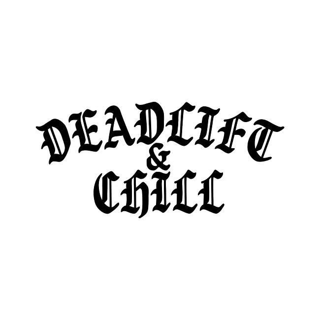 DEADLIFT & CHILL COLLECTION