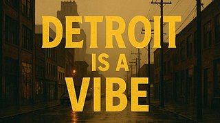 detroitisavibe