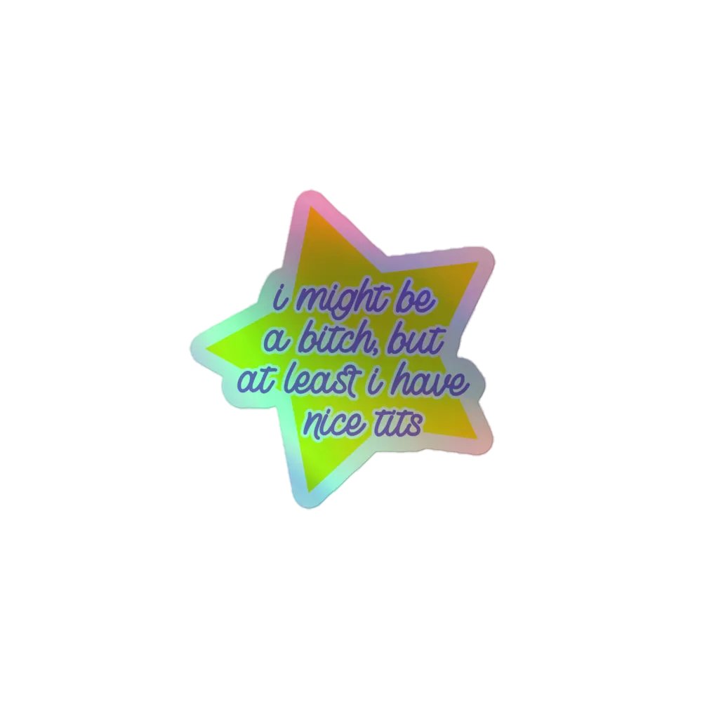 Nice T*ts - Holo Sticker product image (1)