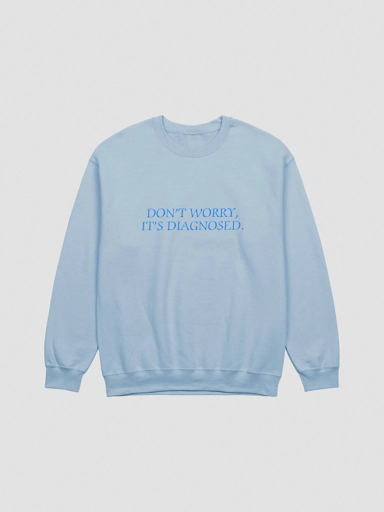 DW, IT'S DIAGNOSED. (lg. design, aqua thread) embroidered crewneck product image (10)