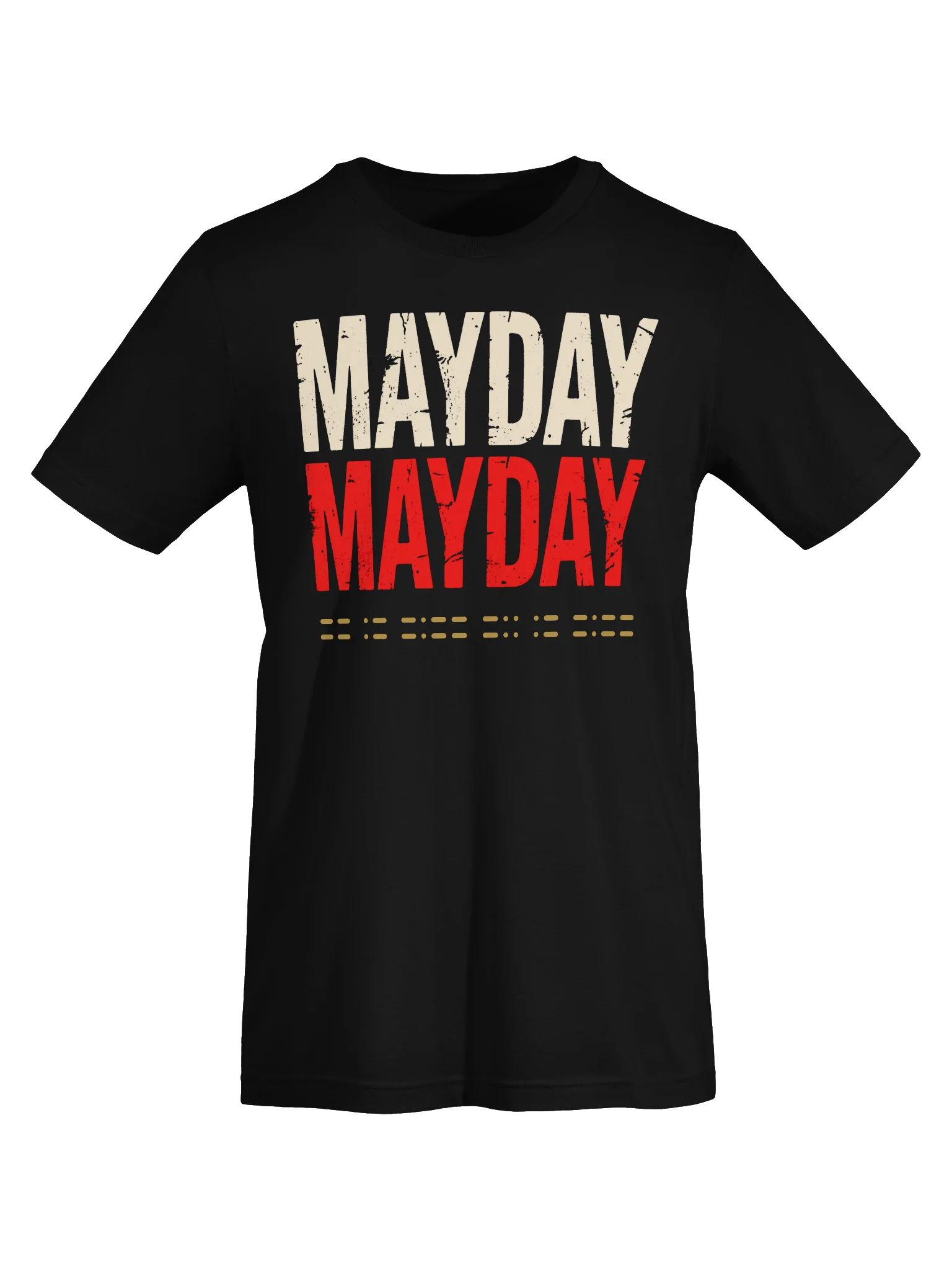 MAYDAY MAYDAY - Unisex Tee product image (55)