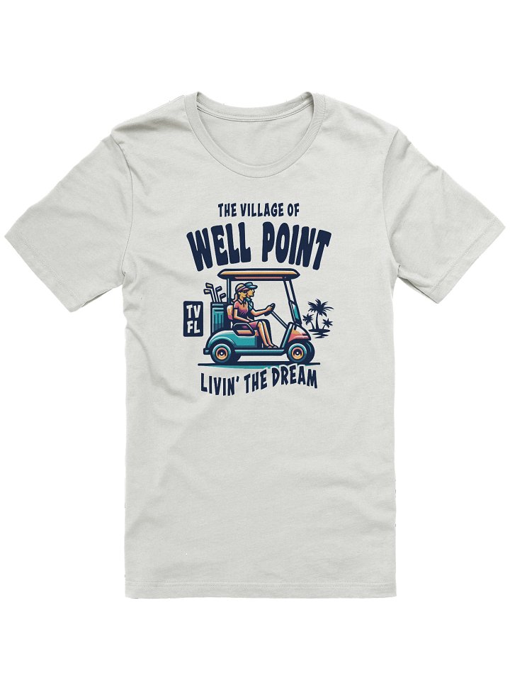 The Village of Well Point TV FL Golf Cart Design T-Shirt product image (7)