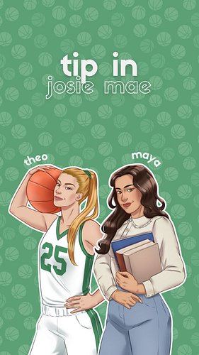 Tip In by Josie Mae is available on KU, e-book, and paperback!

Tip In includes:
🏀 Sports Romance
💚 Bookworm x Athlete 
🏀 Mut...