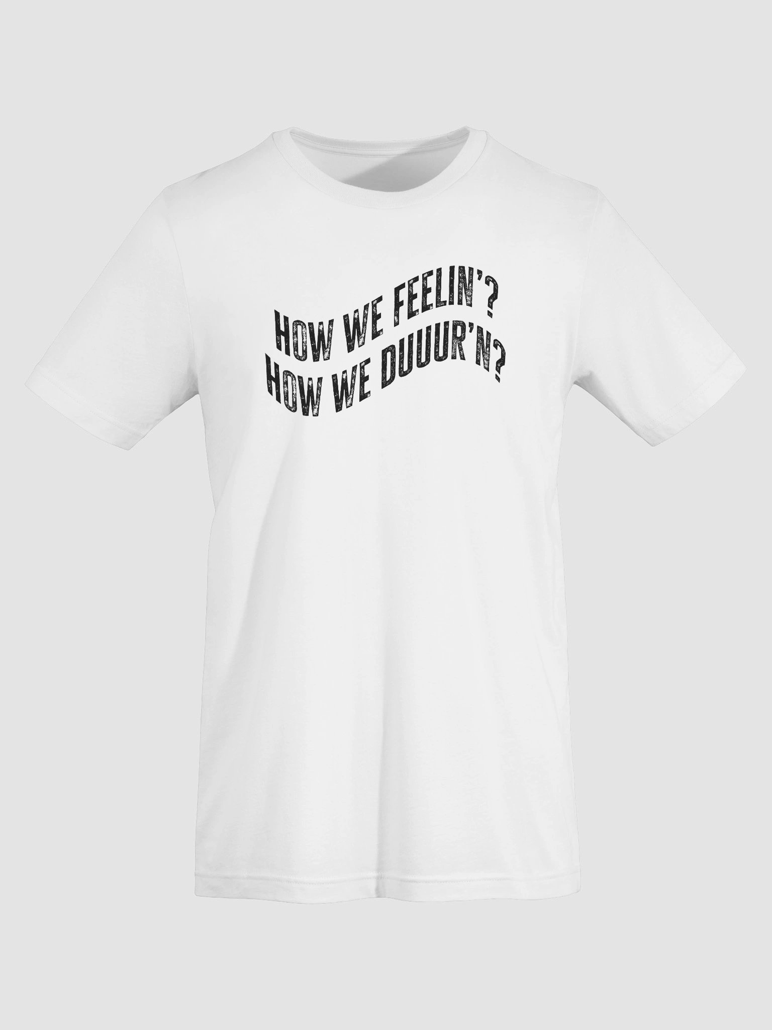 How we feelin - White T shirt product image (7)