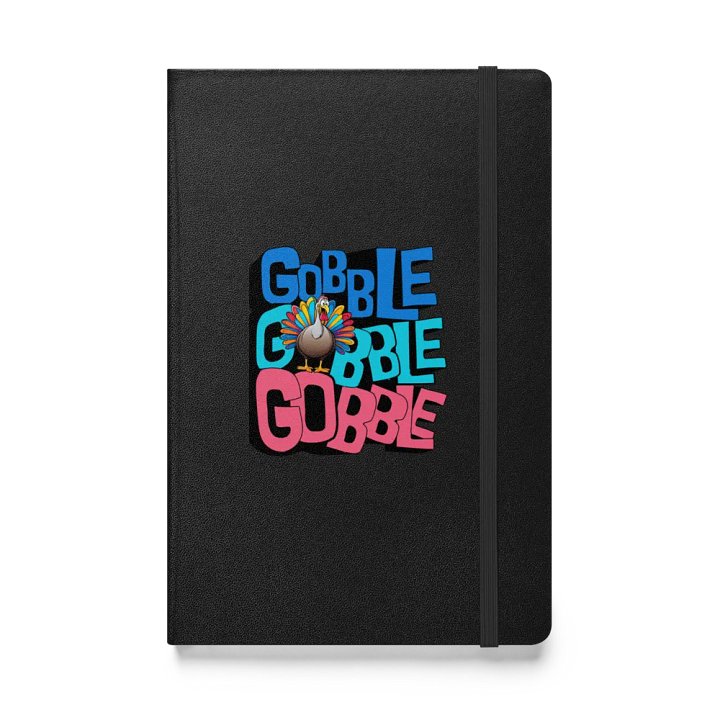 Gobble Gobble Gobble Hardcover Notebook product image (1)