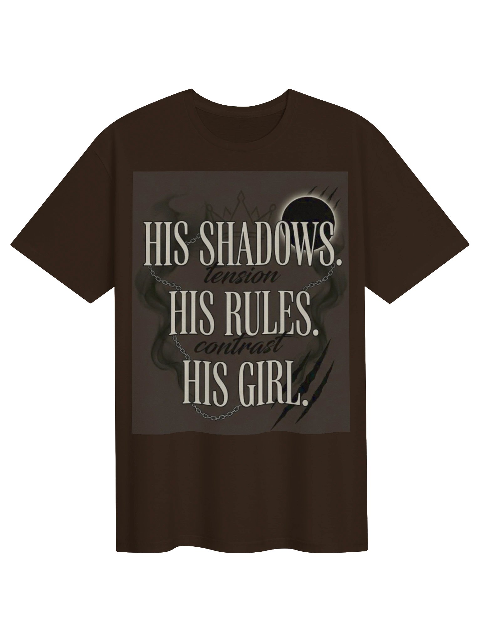 His Shadows His Rules His Girl Dark Romance T-Shirt for Shadow Daddy Lovers product image (1)