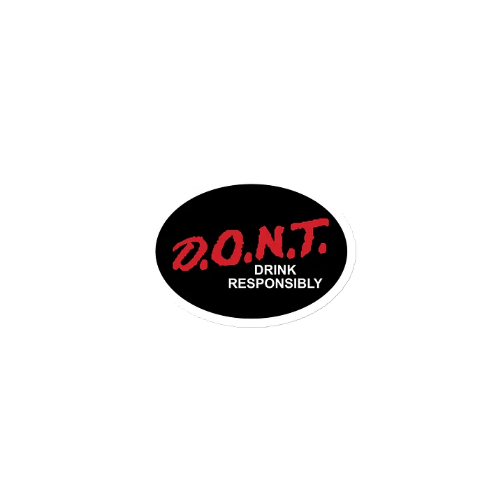 D.O.N.T. Drink Responsibly Magnet product image (1)
