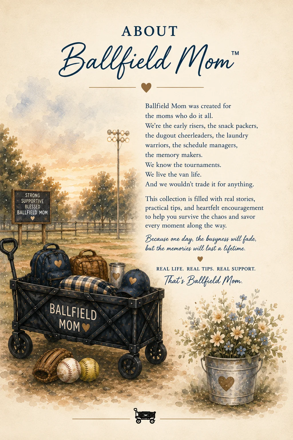 About Ballfield Mom illustration with a tournament wagon, baseball and softball gear, flowers, and a message for sports moms.