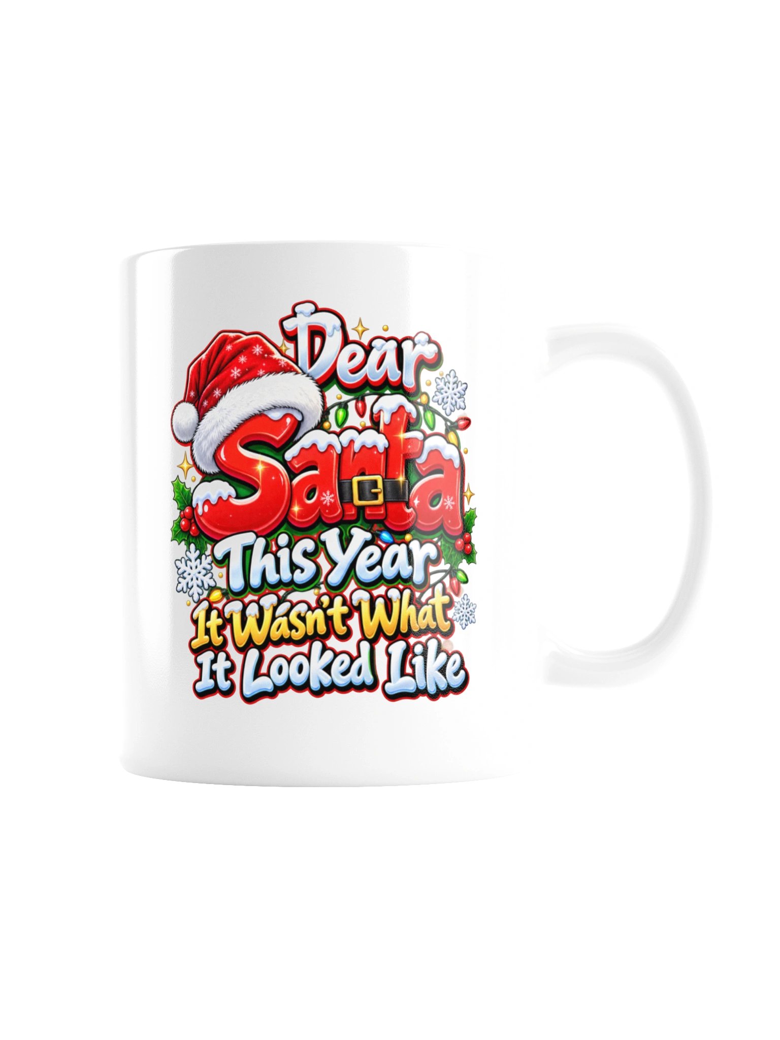 DEAR SANTA — THIS YEAR IT WASN’T WHAT IT LOOKED LIKE - MUG product image (7)