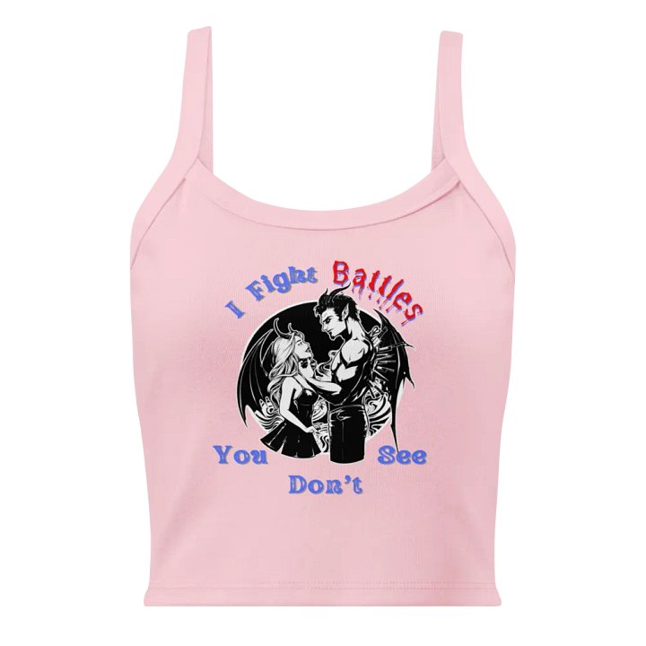 I Fight Battles You Don't See Tank Top product image (17)