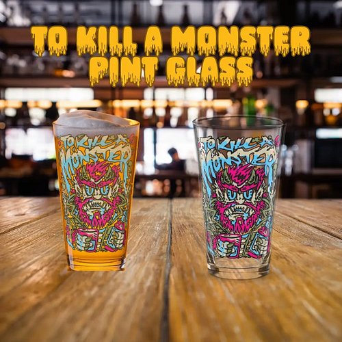 Get ready to party like To Kill A Monster with this sweet Pint glass! 

Make sure to go check them out at Poolpartypalooza 26...