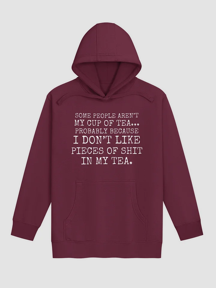 Not My Cup Of Tea Unisex Hoodie product image (1)