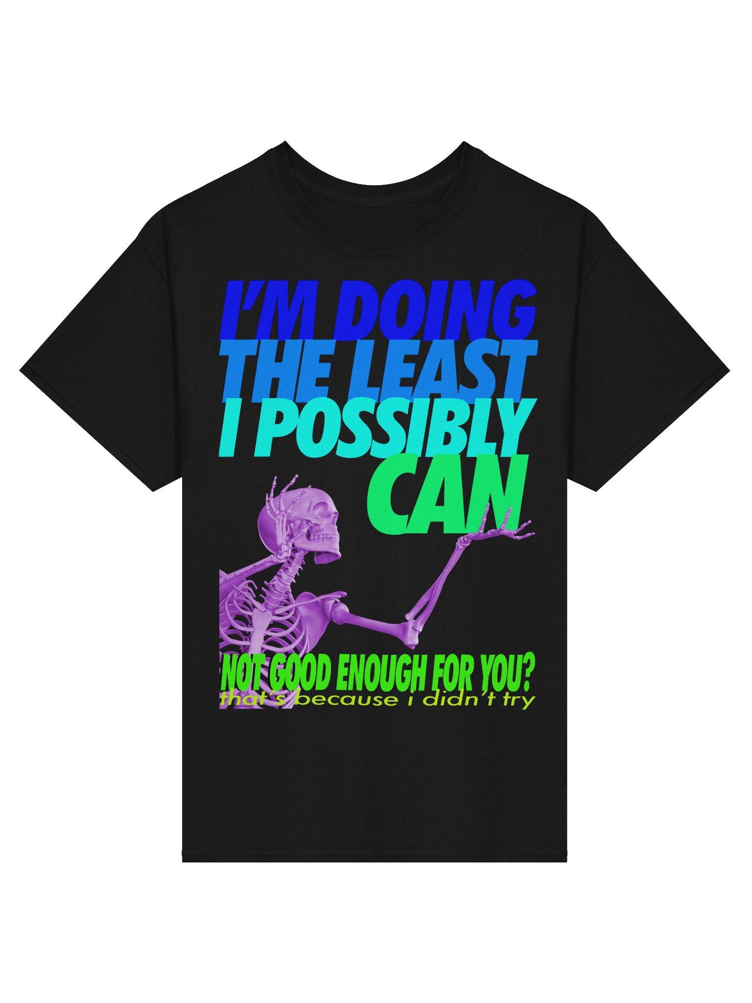 I"M DOING THE LEAST I POSSIBLY CAN product image (6)