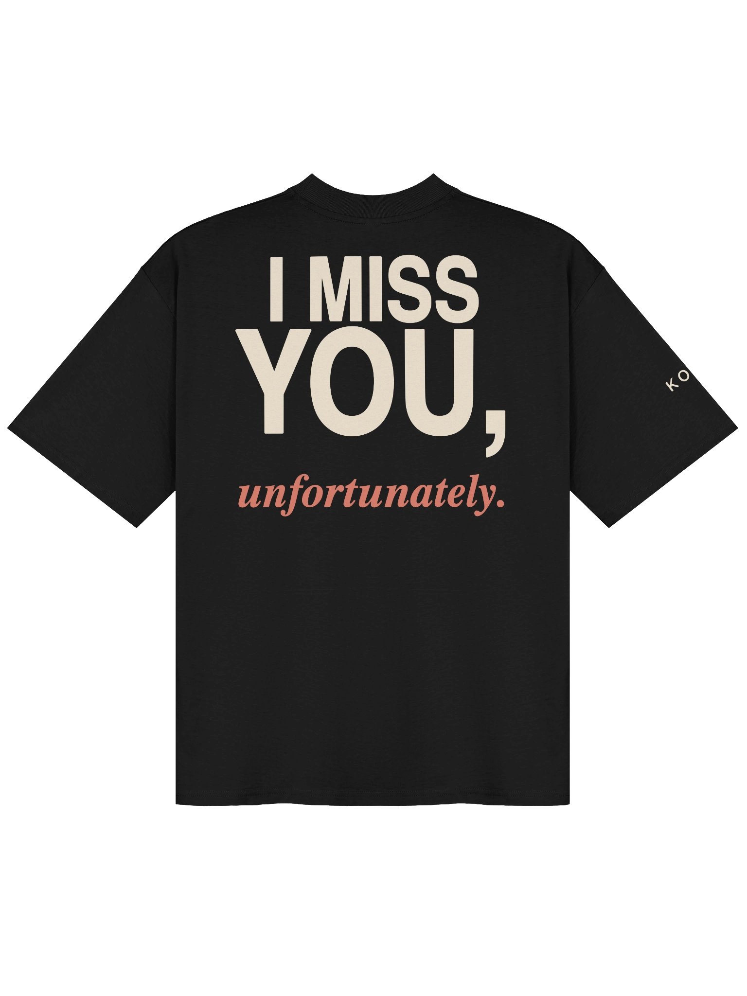 I Miss You, Unfortunately — Oversized Tee product image (1)