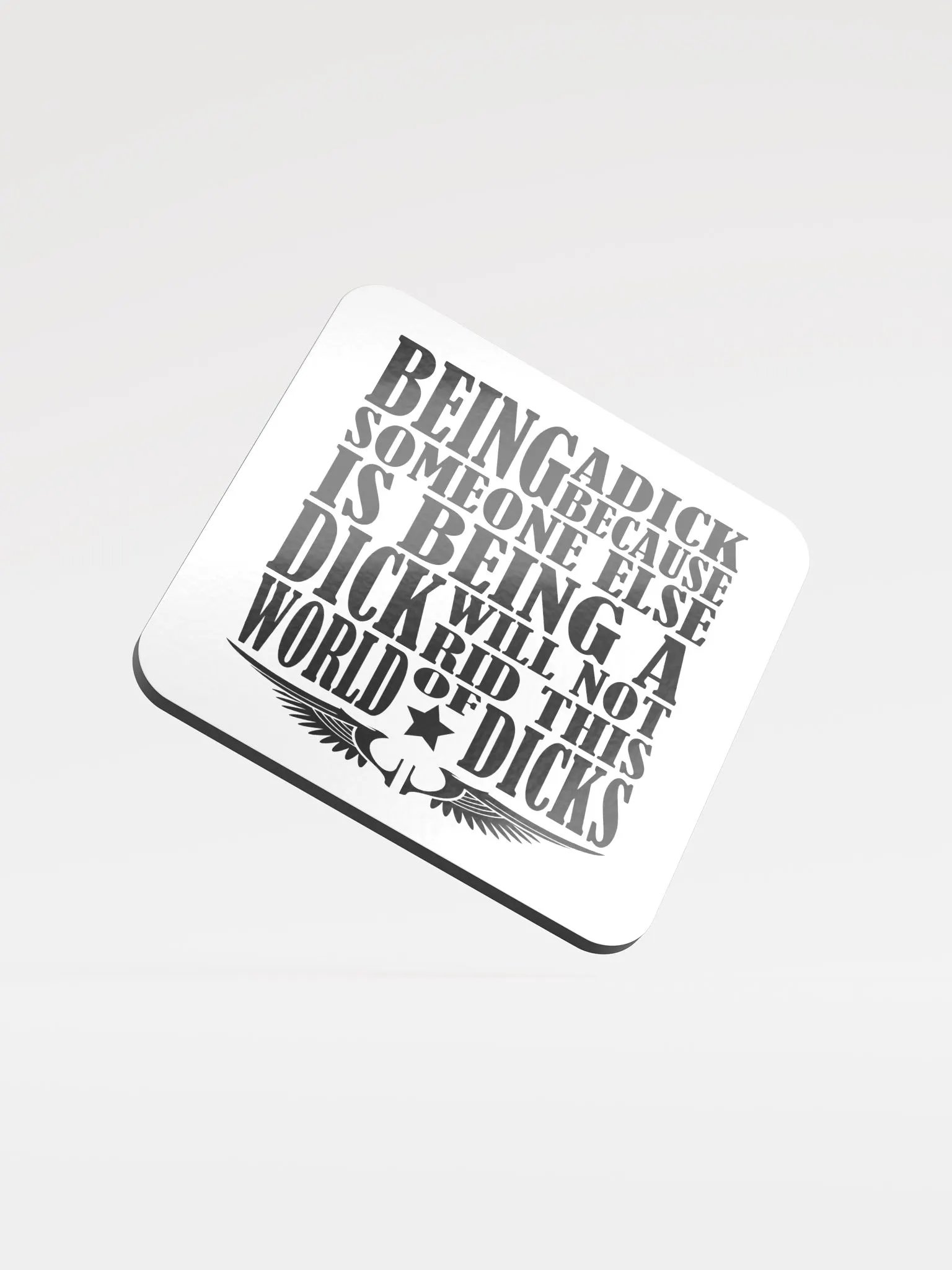 Stop Being A Dick - Glossed Cork Coaster product image (2)