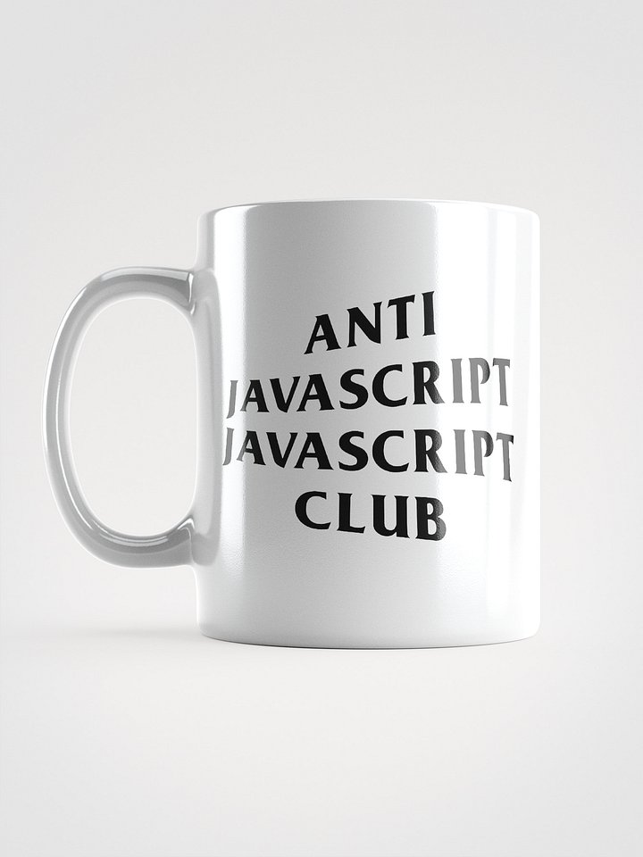 Anti JavaScript JavaScript Club Mug product image (1)