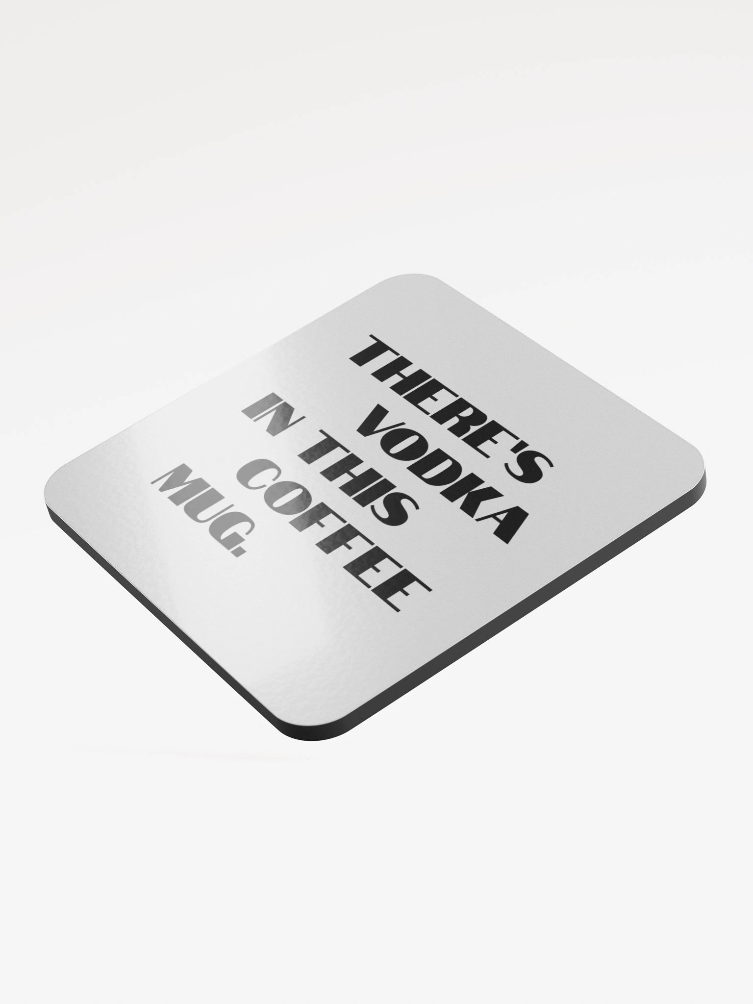 Vodka In This Coffee Mug Coaster product image (3)