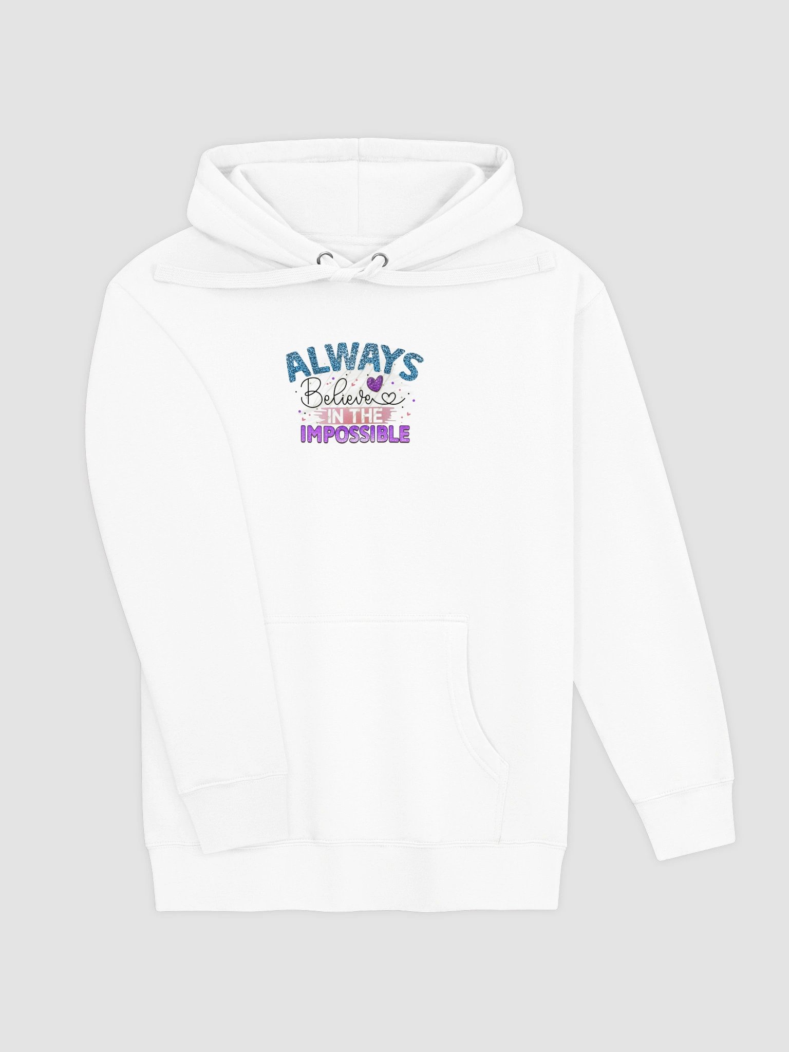 Always Believe in the Impossible Hoodie product image (3)