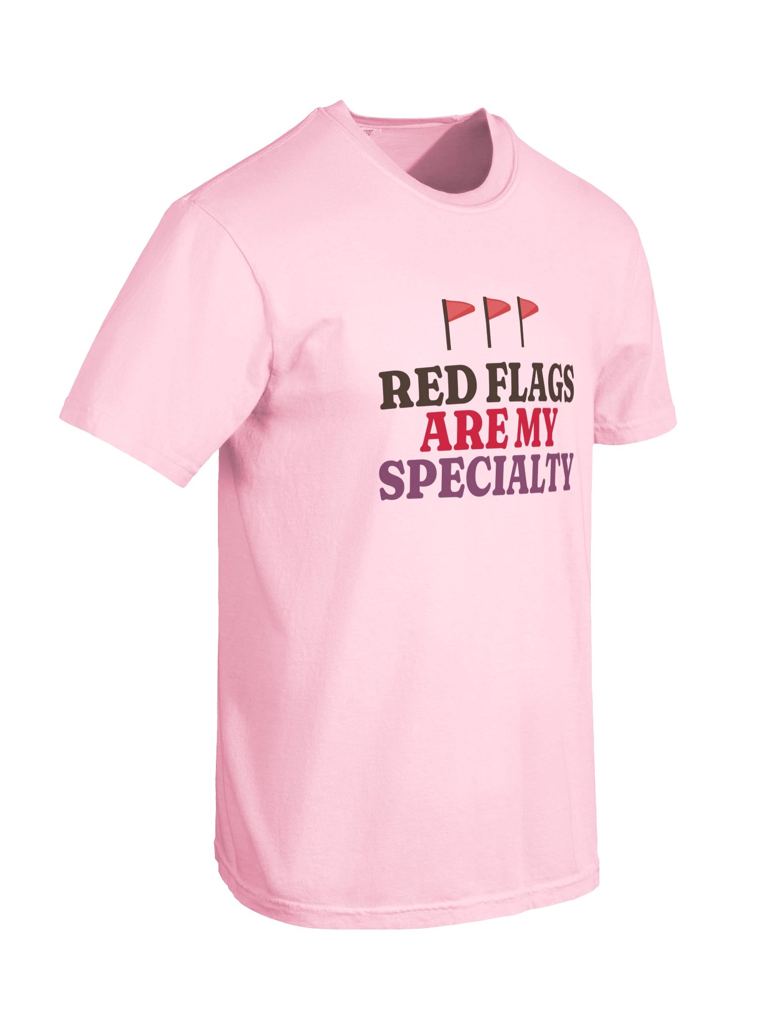 Red Flags Are My Specialty T-Shirt product image (8)