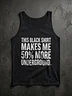 50% More Underground Tank Top