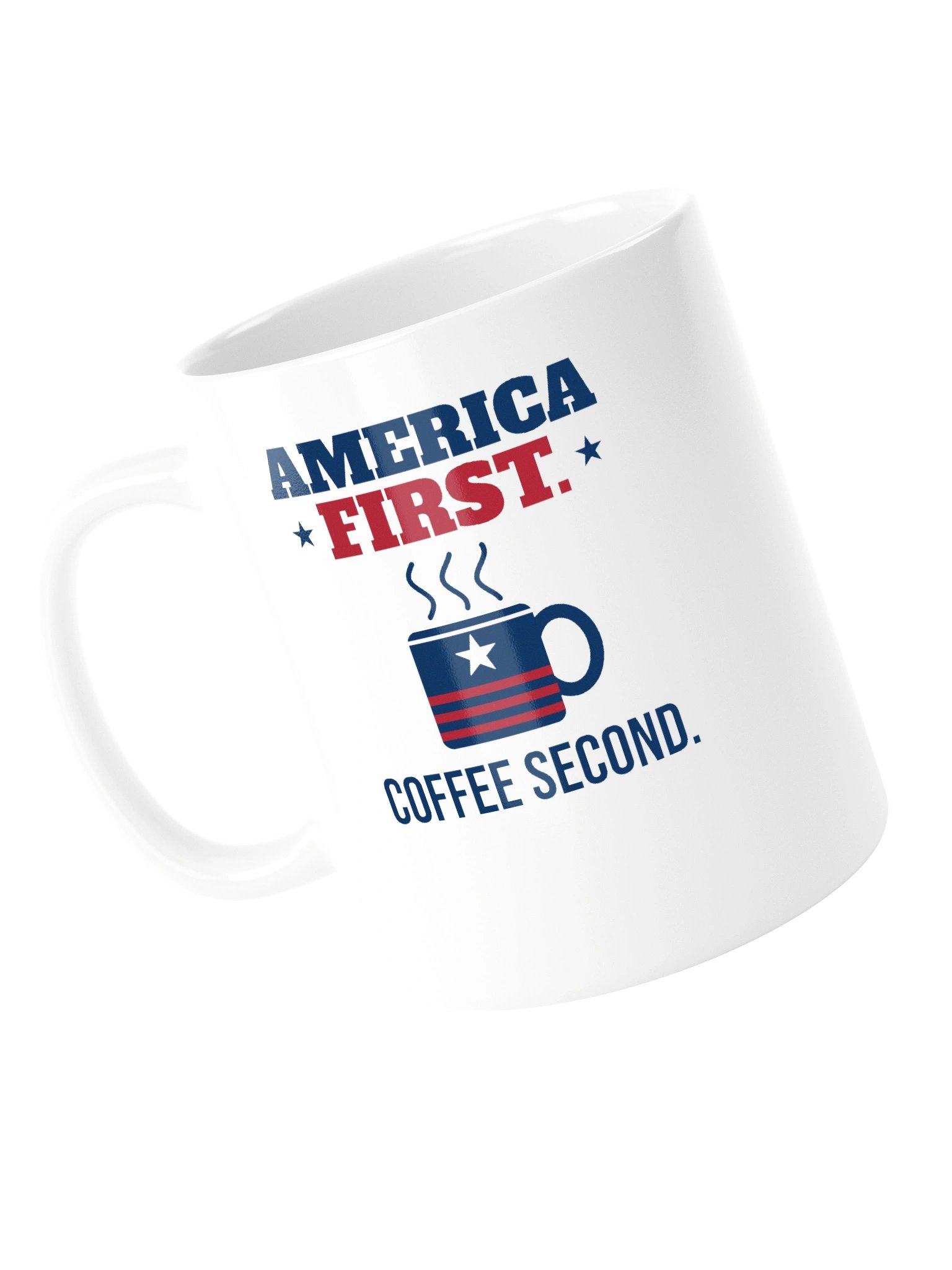 America First. Coffee Second. Mug product image (13)