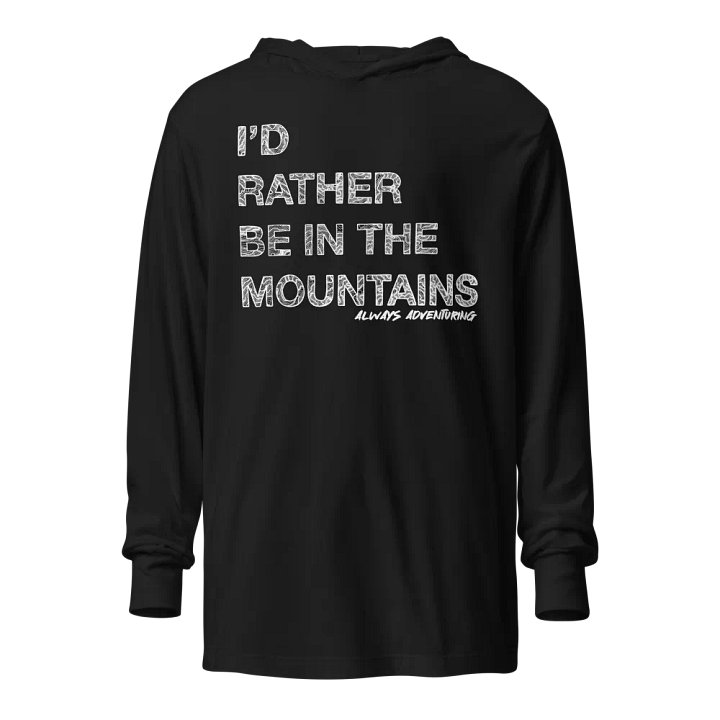 I'd Rather be in the Mountains Tee Shirt Hoodie product image (1)