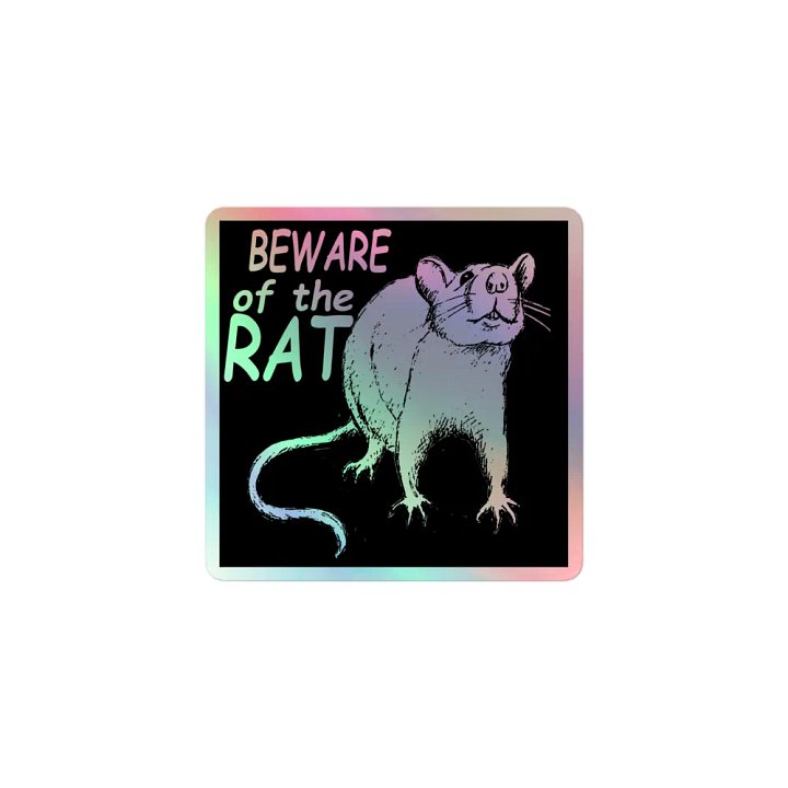 Beware of the rat holographic sticker product image (1)