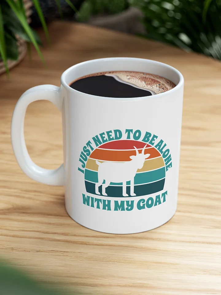 I Just Need To Be Alone with My Goat product image (1)