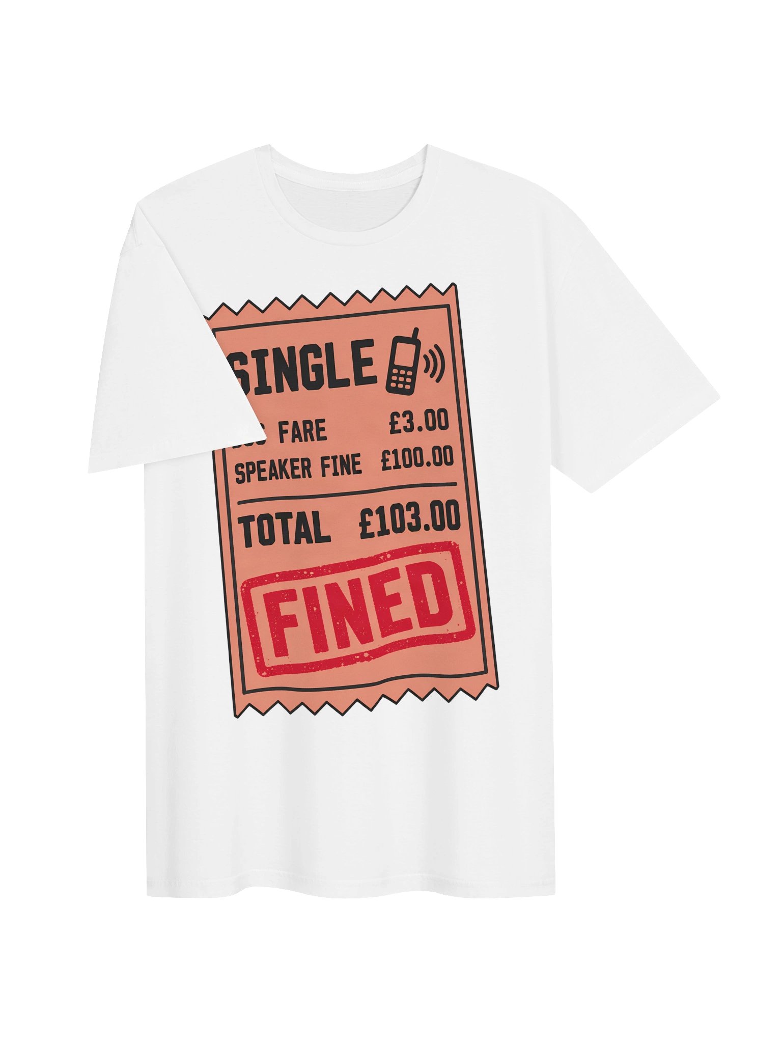 Speaker Fine £100 Bus Ticket T-Shirt product image (3)
