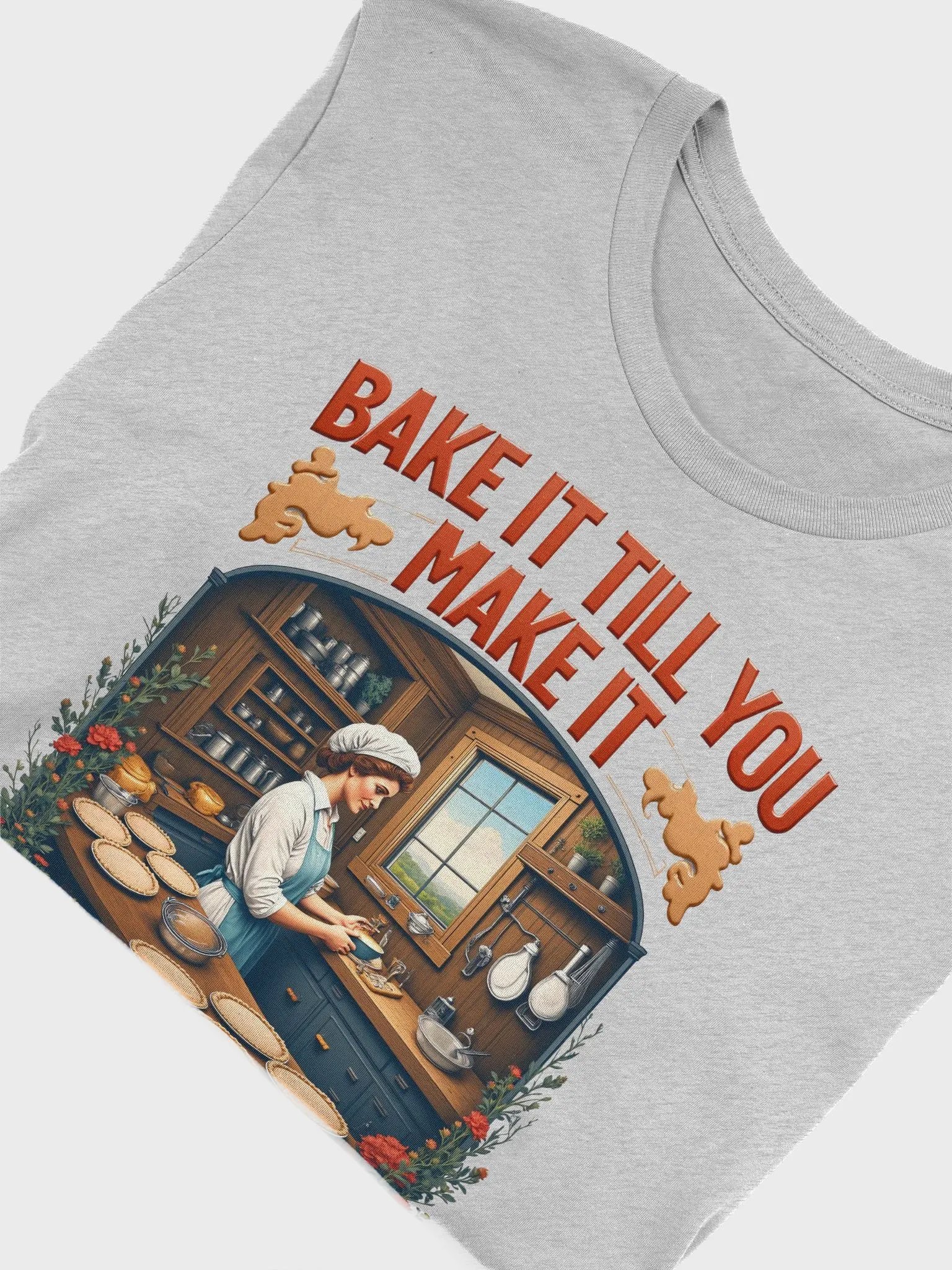 Bake It Till You Make It Chef T-Shirt product image (50)