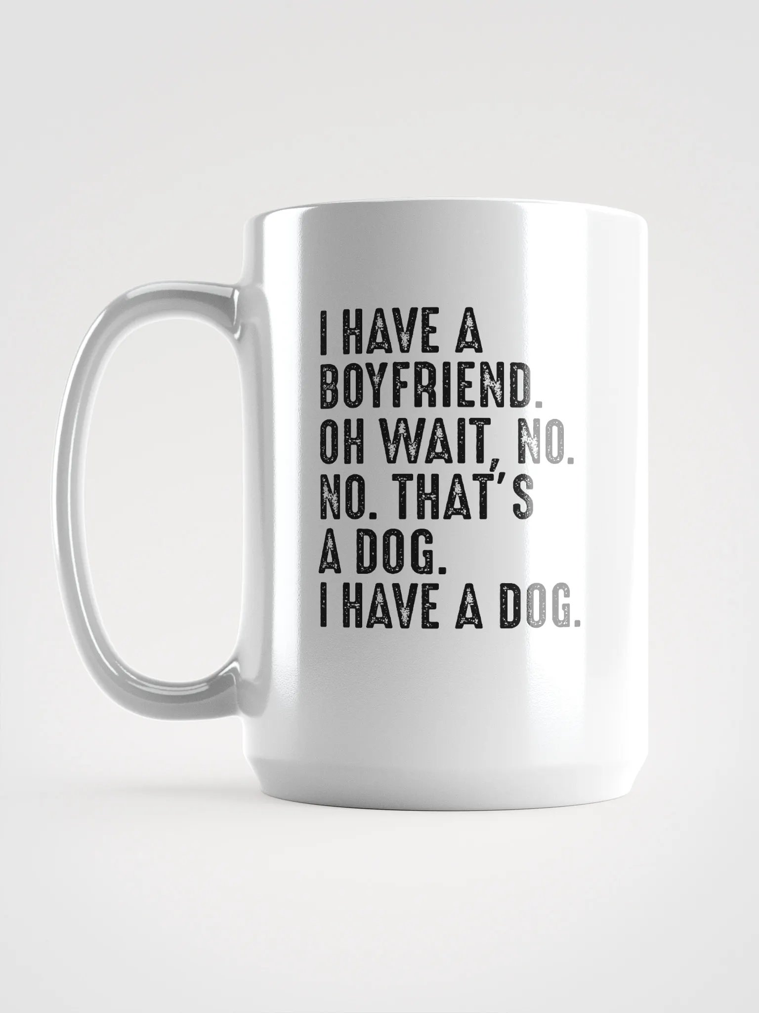 I have a dog - mug product image (6)