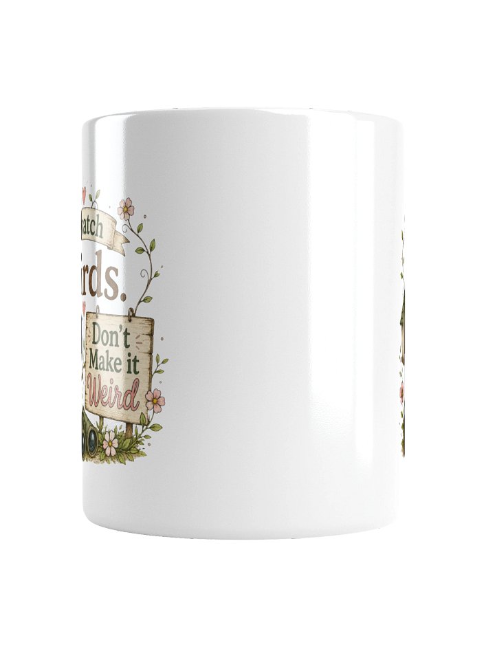 I Watch Birds — Ozarks Live Bird Cam Mug product image (2)