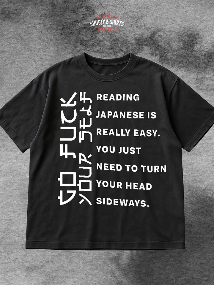 Reading Japanese Is Really Easy You Just Need To Turn Your Head Sideways Shirt product image (1)