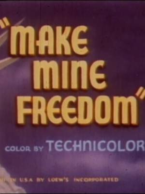 Make Mine Freedom ClassicTV.Live #cartoon