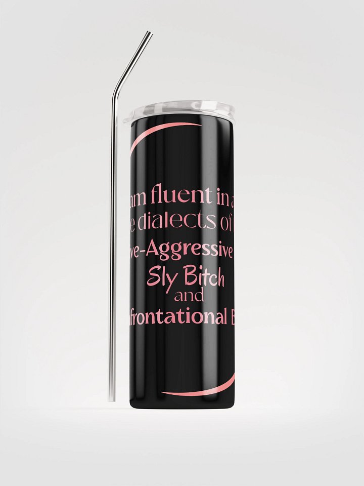 Three dialects.One tumbler. Infinite side-eye. product image (1)