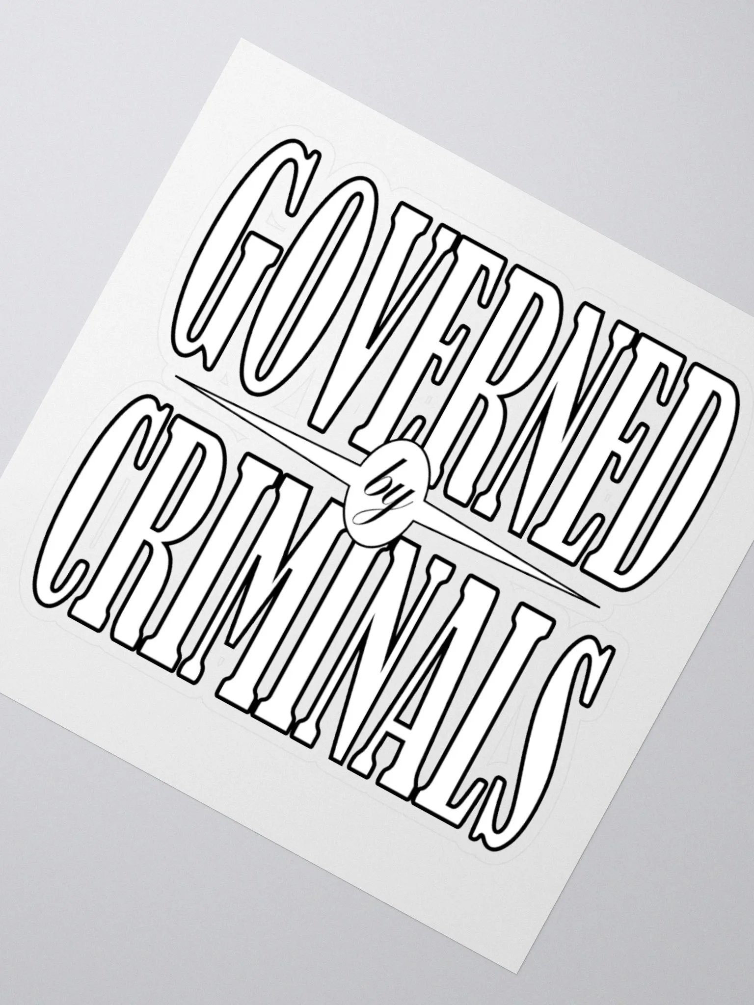 Governed By Criminals - Kiss Cut Stickers product image (2)