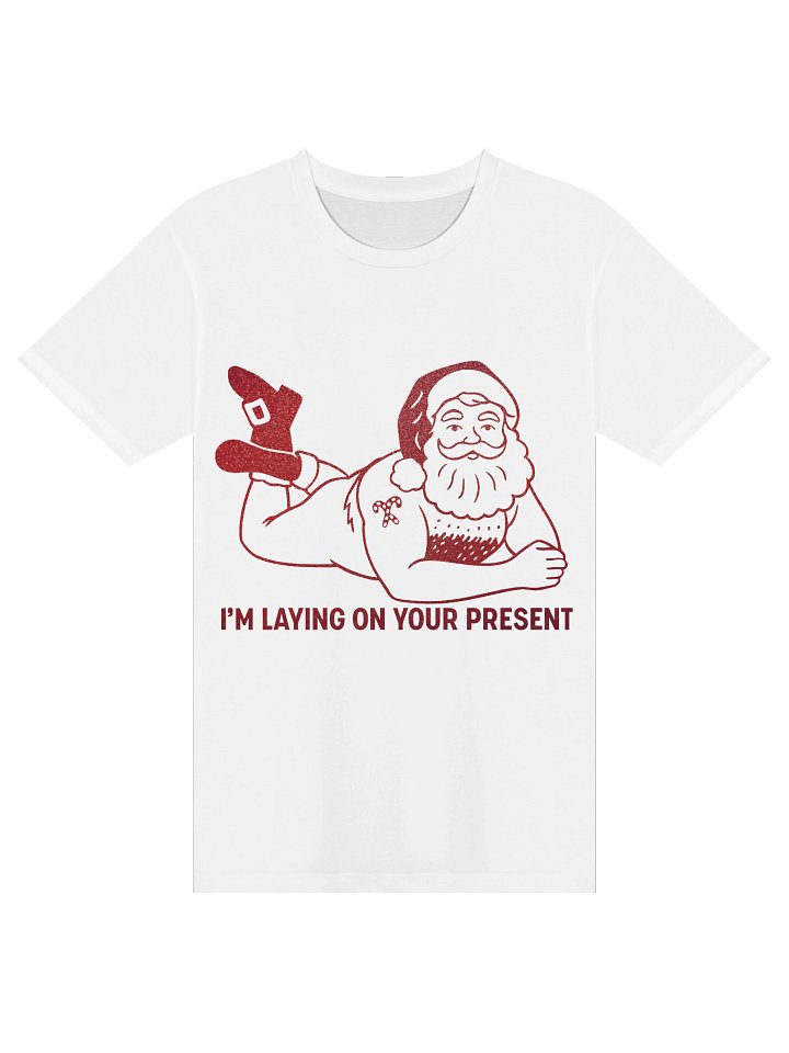 I'm Laying On Your Present Tee product image (1)