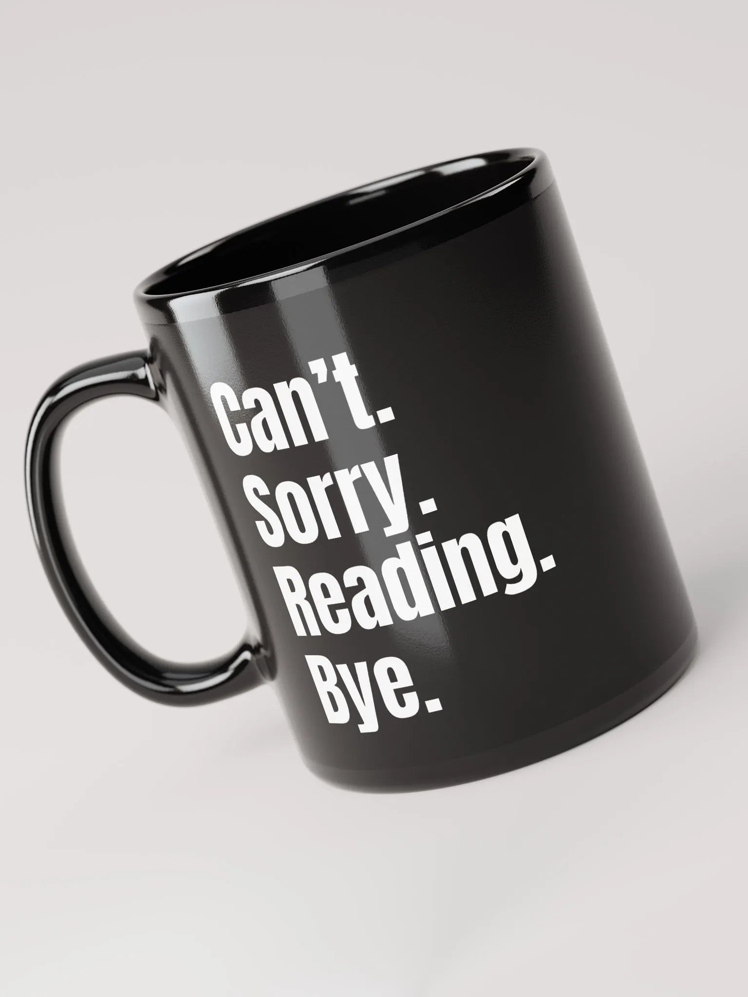Sorry. Can't. Mug product image (4)