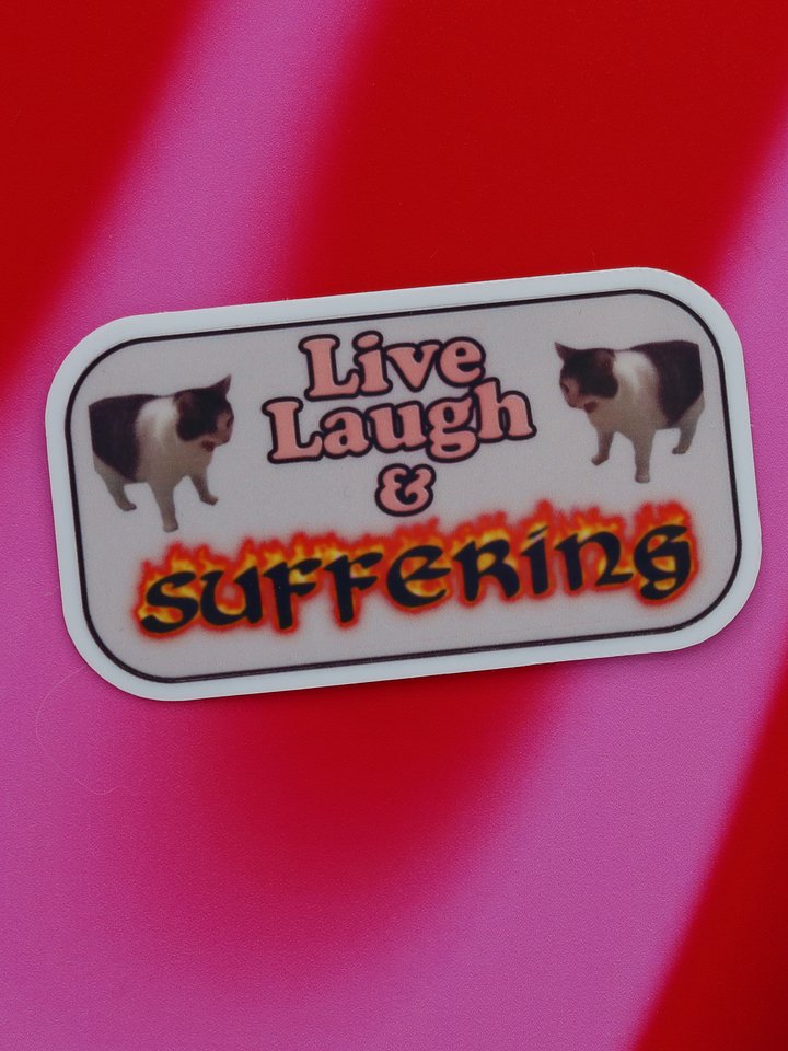 Live, Laugh, and Suffering sticker product image (1)