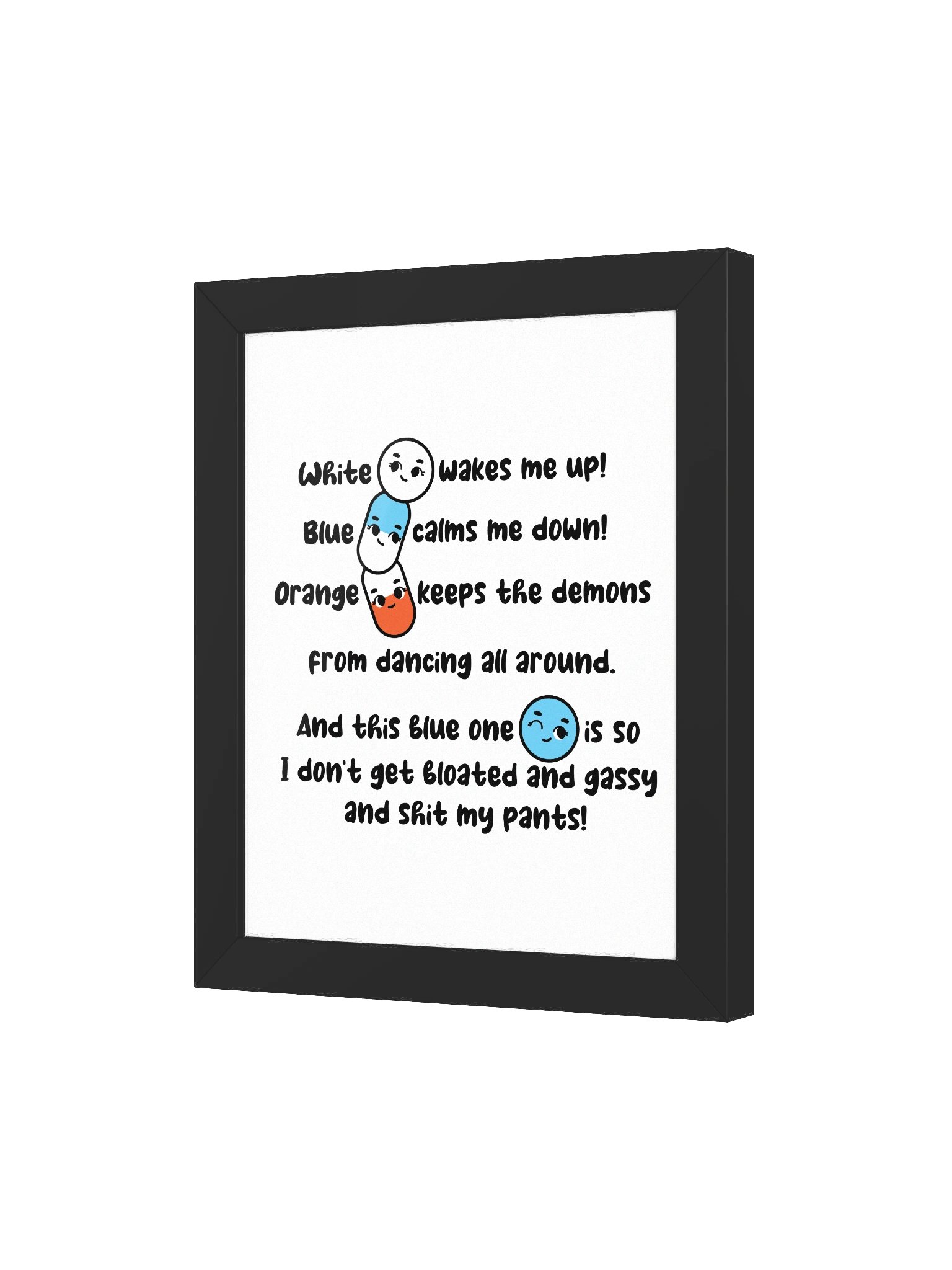 White wakes me up, blue calms me down… Framed Poster product image (3)