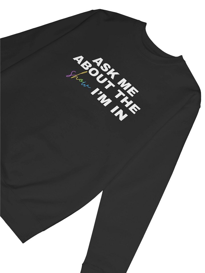 Ask Me About My Show, Sweater product image (2)