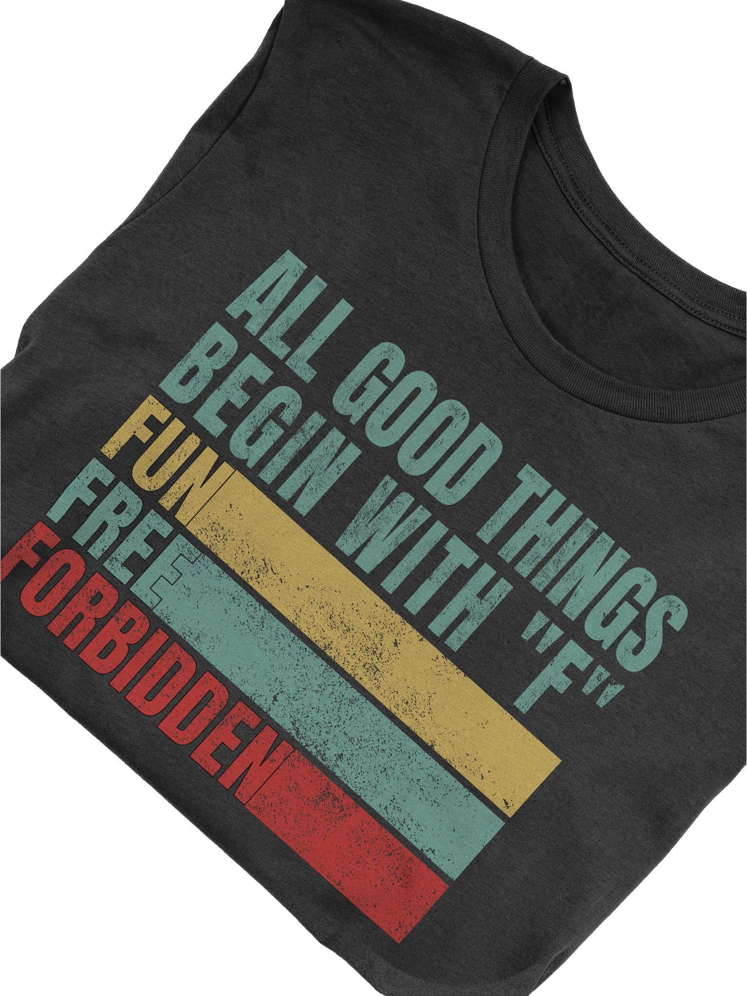 All Good Things Begin With F T-shirt product image (15)