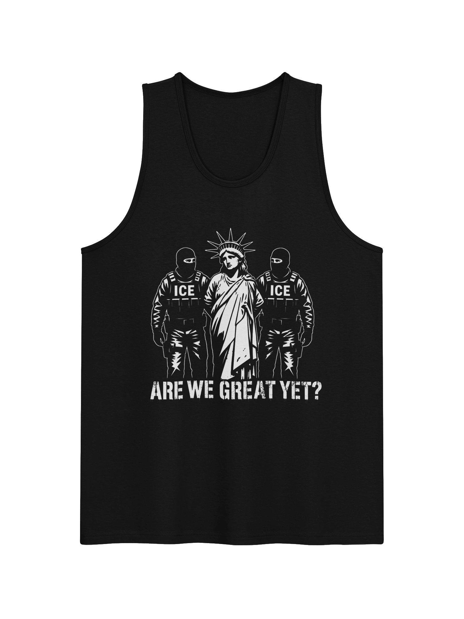 Are We Great Yet? ICE Protest Tank product image (1)