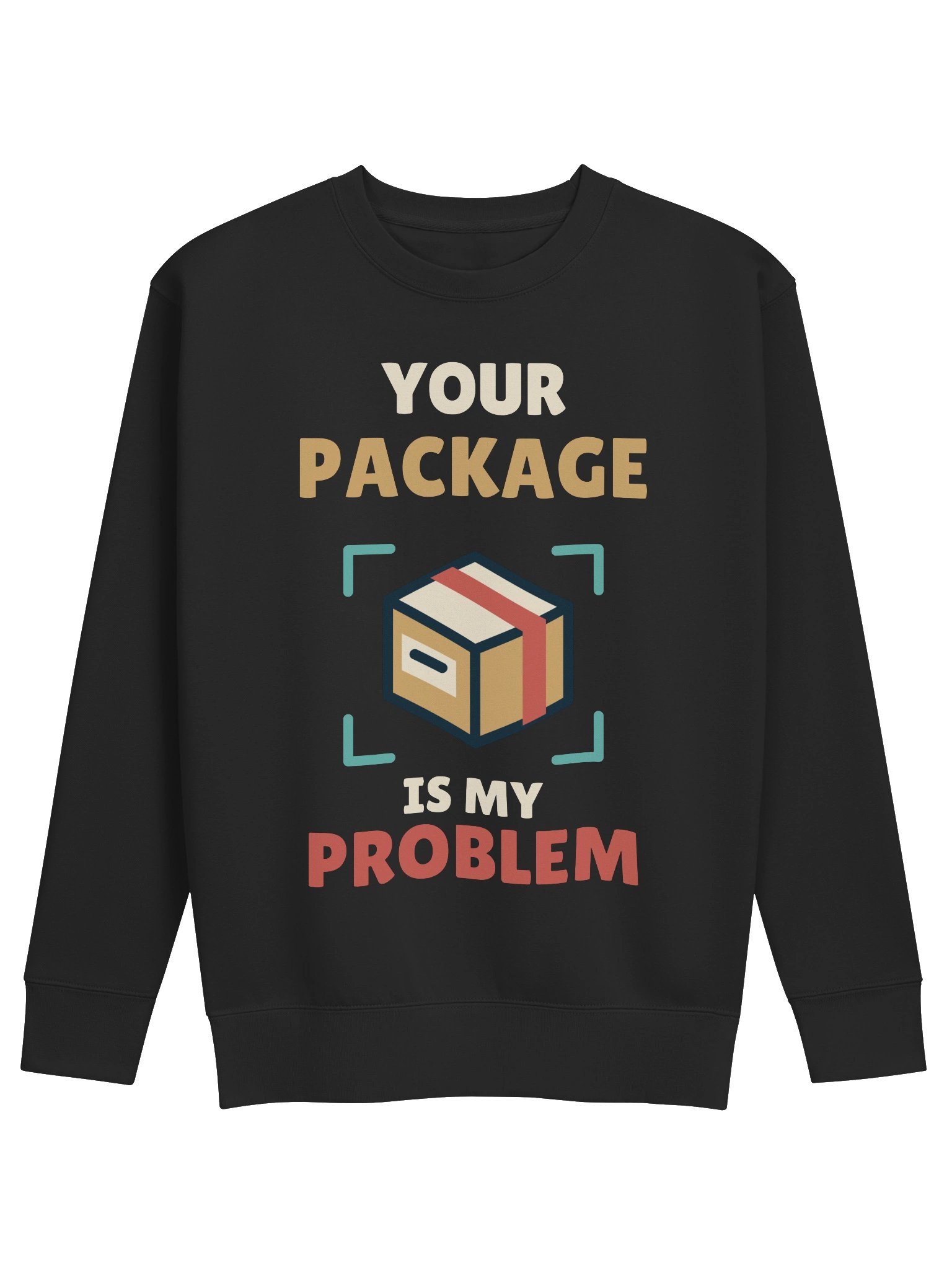 PATB Your Package Is My Problem Crewneck Sweatshirt product image (1)
